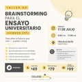 TALLER DE BRAINSTORMING PARA EL ENSAYO UNIVERSITARIO (COMMON APP)
